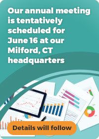 Our annual meeting is tentatively scheduled for June 16 at our Milford, CT headquarters. Details will follow.